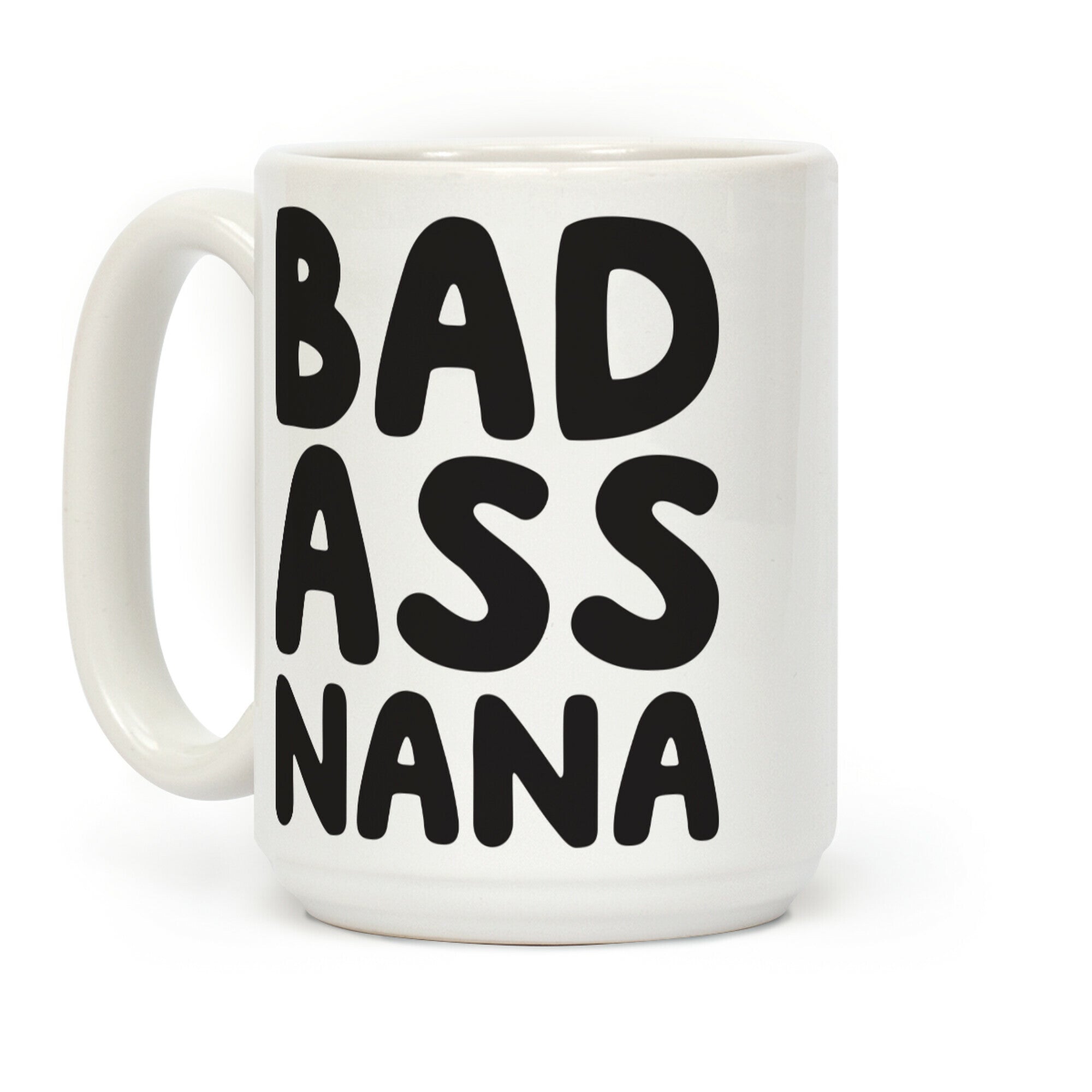 Badass Nana Coffee Mug